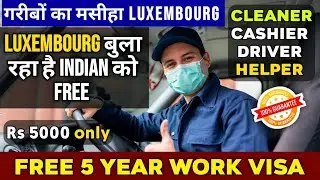 Luxembourg Work Permit for Indian | Jobs in Luxembourg