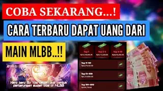 MAIN MLBB DAPAT UANG..?? GINI CARA NYA