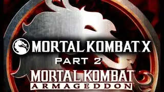 Mortal Kombat: Armageddon (K.A.F) - Mortal Kombat X Characters - Part 2