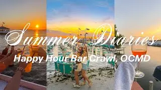 Happy Hour Bar Crawl in OCMD Vlog | Summer Diaries | exploring the best happy hours at the beach!!