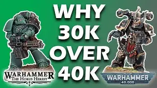 Why You Would Choose Warhammer 30K Over 40K