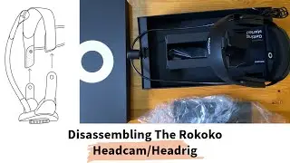 Disassembling The Rokoko Headrig/Headcam