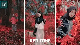 TUTORIAL EDIT KEREN FOTO FILTER RED TONE || LIGHTROOM MOBILE