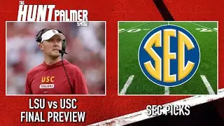 LSU vs USC Final Predictions | Top SEC Picks | Saints News | The Hunt Palmer Show