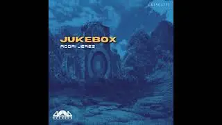 Rodri Jerez - Jukebox (Original mix)