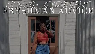 First Year at a HBCU 📚: Freshman Advice & My Experience (what you need to know)