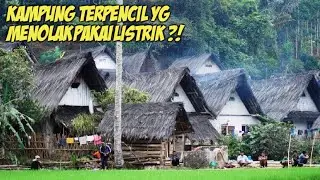 KAMPUNG TERPENCIL YG TIDAK BUTUH PLN / LISTRIK ??