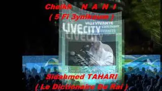 Cheikh NANI ( 5 fI 3ynikoum )