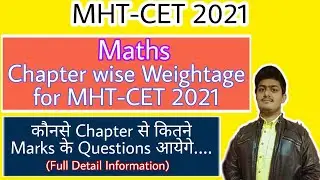 MHT-CET 2021 Maths Chapter wise Weightage | Complete MHT-CET Chapter wise Weightage