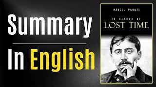 In Search of Lost Time | Summary In English
