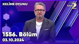 Kelime Oyunu 1556. Bölüm | 03 Ekim 2024