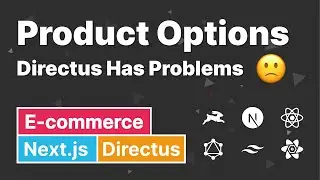 E-commerce with #Directus and #Nextjs - [08] - Product Options And Directus Has Some Problems