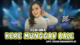 YENI INKA - KERE MUNGGAH BALE ( OFFICIAL LIVE MUSIC ) - DC MUSIK