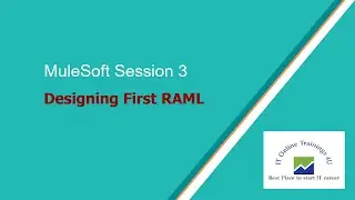 04-Mule 4 | MuleSoft Tutorials Session - 3 | Design RAML