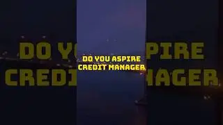 Do you aspire to become Credit Manager?