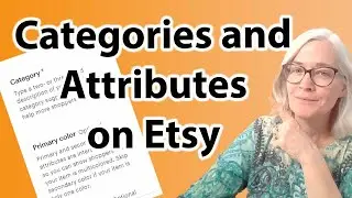 How Etsy categories and attributes should be filled out for Etsy SEO and search placement