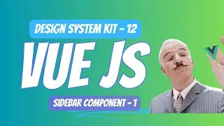 Design System Kit Series | 12: Sidebar Component | 1