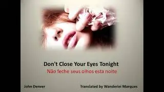 John Denver -  Don't close your eyes tonight