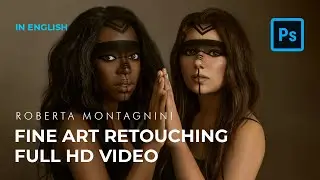Fine Art Retouching Tutorial Full Length HD 1080p