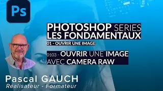 Ouvrir un fichier avec Caméra Raw