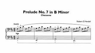 Robert Vandall - Prelude No. 7 in B Minor