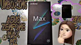 UNBOXING!! ASUS ZENFONE MAX M2!! WHAT'S INCLUDED INSIDE THE BOX???