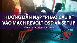 Hướng dẫn nạp Falcox vào mạch Revolt osd, và cài đặt
