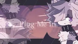 plug me in . animation meme . [ loop ]