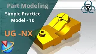 Siemens Unigraphics NX-Basic Part modeling Example 10 for beginners