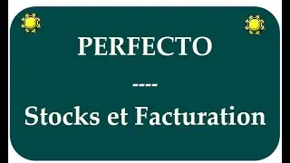 Logiciel PERFECTO - Stocks et Facturation