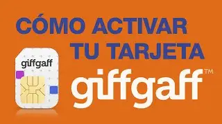 Movil Giffgaff: Cómo Activar tu Tarjeta Giffgaff en 2 Minutos