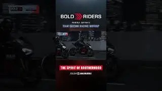 Bold Riders X Gresini : The Spirit of Brotherhood