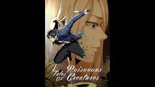 Tales of Poisonous Creatures CH1 [ENG_FR_INDO]