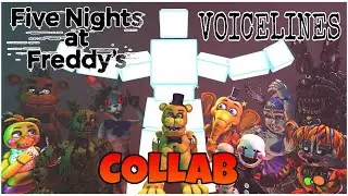 [￼FNaF/MultiPlat] Voicelines Collab