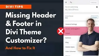 Why Header & Footer Options Disappear in Divi Theme Customizer