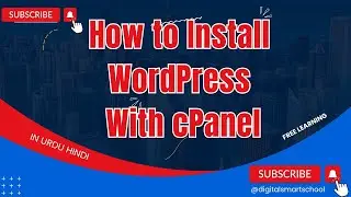 How to Install WordPress With cPanel in Urdu Hindi.?