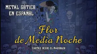 Flor de Medianoche - Metal Gótico Mexicano | Poema Vampírico de Fantasía Oscura