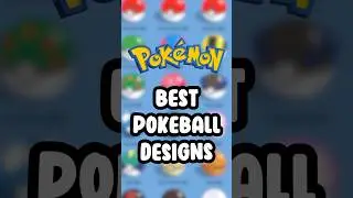 The BEST Pokeball Designs 