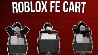 [FE] ROBLOX Cart | Script Showcase