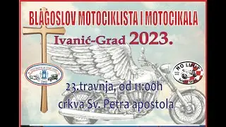 Prvi Blagoslov motociklista i motocikala u Ivanić Gradu