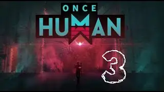 Once Human Demo day 3