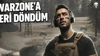 WARZONE’A UZUN ZAMAN SONRA DÖNDÜM! NE KADAR PASLANMIŞIM. 😅