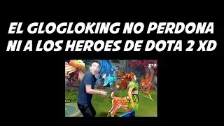 🤣GLOGLOSOR NO PERDONA NI A SUS HEROES Y SE KCH4 A LA ENCHANTRESS DOTA 2 GLOGLOKING🤣
