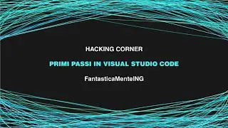 Primi passi in Visual Studio Code (VS code basics)
