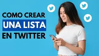 Como crear una lista en Twitter 2022