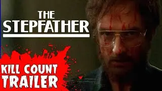 “The Stepfather” Movie Trailer | On the Next Kill Count…