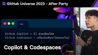 Level Up with GitHub Codespaces and Copilot by Sirasit Boonklang