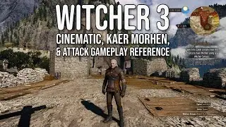 Witcher 3 Gameplay Reference - Kaer Morhen and Sword Attacks