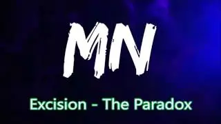 [Dubstep] Excision - The Paradox (Bass Boosted)