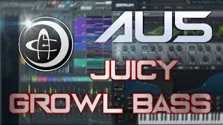 JUICY AU5 SERUM GROWL BASS (free preset + flp)